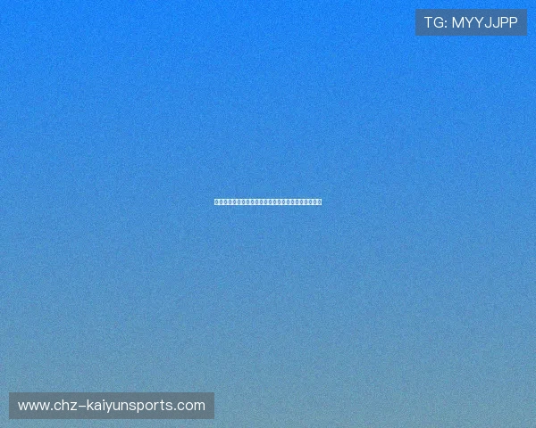 大型赛事预热避坑九游开云盘口水位真人视讯深度对比 大型赛事预热避坑九游开云盘口水位真人视讯深度对比